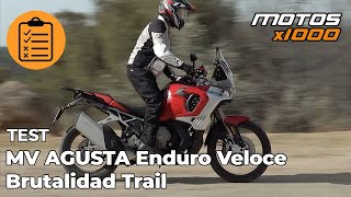 Brutalidad Trail. Test MV Agusta Enduro Veloce | Motosx1000