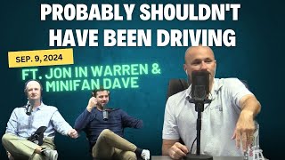 KMS LIVE | September 9, 2024 - Probably Shouldn't Have Been Driving ft. Jon In Warren & Minifan Dave