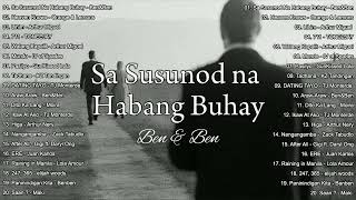 Ben&Ben - Sa Susunod na Habang Buhay ❤ OPM New Playlist - New OPM Love Songs 2024