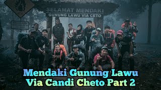 Mendaki Gunung Lawu 3265 mdpl Part 2 || Bersama Team Grapitasi Sukabumi || Menuju Pos 3 || #2