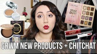 New Products + ChitChat | GRWM