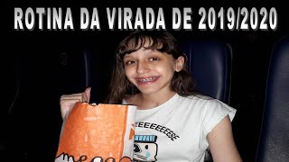 ROTINA DA VIRADA DE 2019/2020