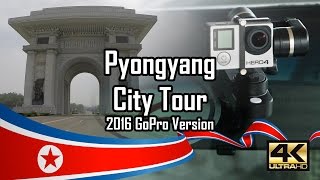 City Tour of Pyongyang 2016 July - GoPro & Feiyu Tech Version