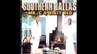 Mr.C & Dirty Red - Down South