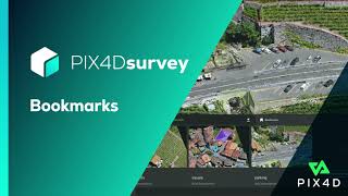 Pix4D - PIX4Dsurvey feature - Bookmarks