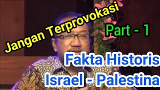 Fakta Sejarah Israel Palestina Part 1