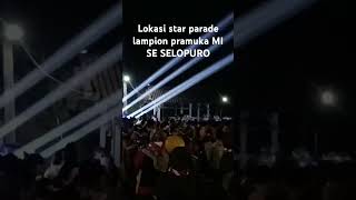 lokasii star parade lampion Pramuka se SELOPURO #shortvideo #paradelampion#miselopuro#viralvideo #l