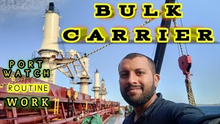 Bulk Carrier Port Watches | A/B Duties On Port