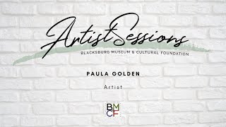 Artist Sessions: Paula Golden