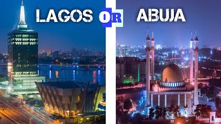 Lagos or Abuja - Which City is Best to live in - Nigeria