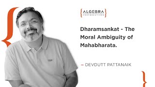 Dharamsankat & Why We Have Blood On Our Hands | Devdutt Pattanaik-Celebrated Mythologist At Algebra.