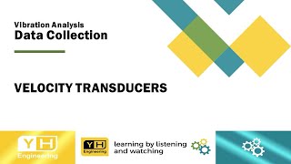 Vibration Analysis - Data Collection - Velocity Transducers