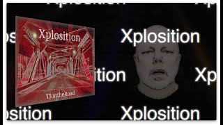 "Xplosition" - Song Lyric Video From The Album "Xplosition" by TJontheRoad