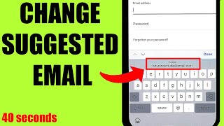 HOW TO CHANGE THE SUGGESTED EMAIL ON iPhone