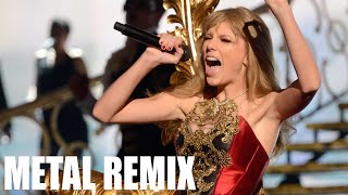 Taylor Swift - I Knew You Were Trouble (Metal Remix)