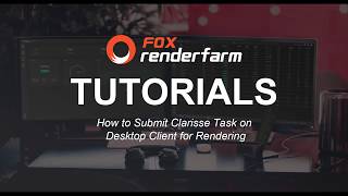 Clarisse Render Farm Tutorial: How to Submit Clarisse Tasks on a Render Farm