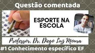 Esporte na escola_questão comentada de concurso