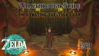 Tears Of The Kingdom | Infiltrating The Yiga Clan - Side Adventures | Walkthrough Guide