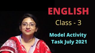 English ll Class 3 ll Model Activity Task ll July 2021 ll