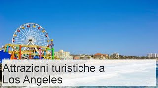 24 Principali Attrazioni Turistiche a Los Angeles (+Mappa) - Touropia