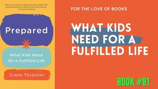 Prepared: What Kids Need for a Fulfilled Life | by Diane Tavenner | Audio #book81