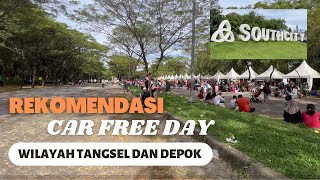 CFD TANGSEL & DEPOK - CFD SOUTH CITY - REKOMENDASI CAR FREE DAY DAERAH TANGERANG SELATAN & DEPOK