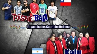 Pásale Bala feat Kalu - Enganchados Capricho De Luna