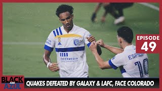 San Jose Earthquakes defeated by Galaxy, LAFC; face Rapids (Ep 49)