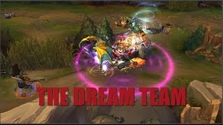 [LoL] - THE DREAM TEAM!