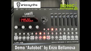 Erica Synths - Sonic Potions LXR 02 - Demo "Autobot" by E.Bellanova