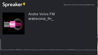 arabsvoice_fm_ (made with Spreaker)