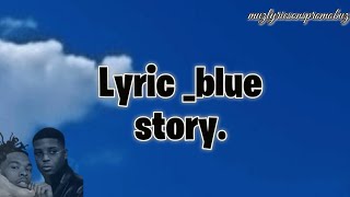 Ninho _Blue story (ft lil baby)(lyric) 🎵🔥🎶🌏