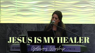 Jesus is My Healer - Gateway Worship - Cover by Jennifer Lang