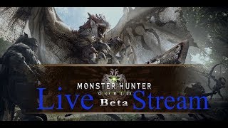 Monster Hunter World Beta [Livestream] [Ger]