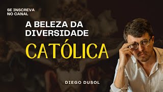 A beleza da diversidade católica