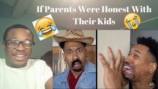 If Parents Were Honest With Their Kids REACTION