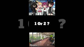 1 Or 2 ? #gacha #gachalife #gachalifememe #gachatrend #gachatiktok #gachaedit #shorts