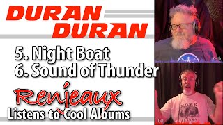 42.5+6 Renjeaux Listens to Night Boat+Sound Of Thunder, from Duran Duran - Duran Duran