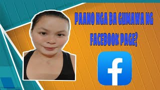 PAANO GUMAWA NG FACEBOOK PAGE?