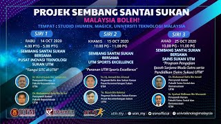 Projek Sembang Santai Siri 2: Peranan UTM Sports Excellence