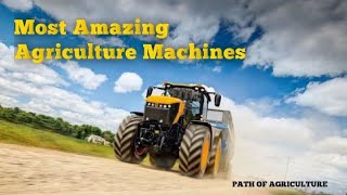 Amazing Agriculture Machines Part-1| Farming Equipment | Modern Agriculture Technology | Agri-tech |