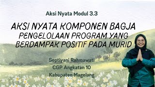 Aksi Nyata Modul 3.3 Pengelolaan Program yang Berdampak Positif pada Murid