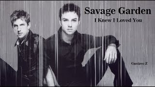 Sabía que te amaba - I knew I loved you (Savage Garden) Subtitulado - Gustavo Z