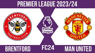 FC24 | Brentford vs Man Utd | Premier league 2023/24 | Full match