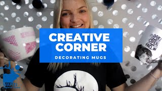 Creative Corner: Decorating Mugs