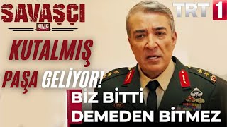 SAVAŞÇI 110. Bölüm öncesi BOMBA HABER! KUTALMIŞ PAŞA GELİYOR!