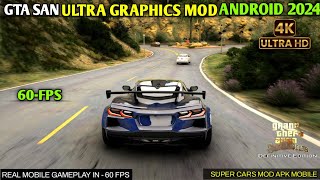 Gta San Ultra Graphics Mod Android 2024 🔥 Gta San DEFINITIVE EDITION MOBILE