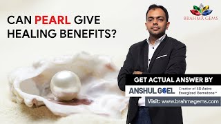 Unknown Healing Benefits Of Pearl | Pearl Health Benefits || Brahma Gems | 9953660004