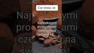 CZEKOLADOWE PAŃSTWA - Kto Produkuje Najwięcej Czekolady 🍫 #shorts