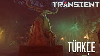 Transient - Türkçe Altyazılı / İlk Bakış İnceleme